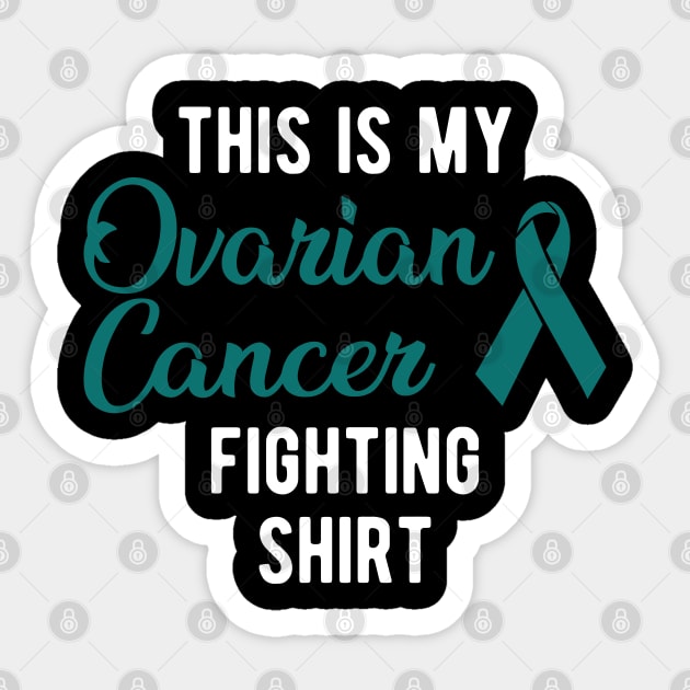 Ovarian Cancer - This is my ovarian cancer fighter shirt Sticker by KC Happy Shop